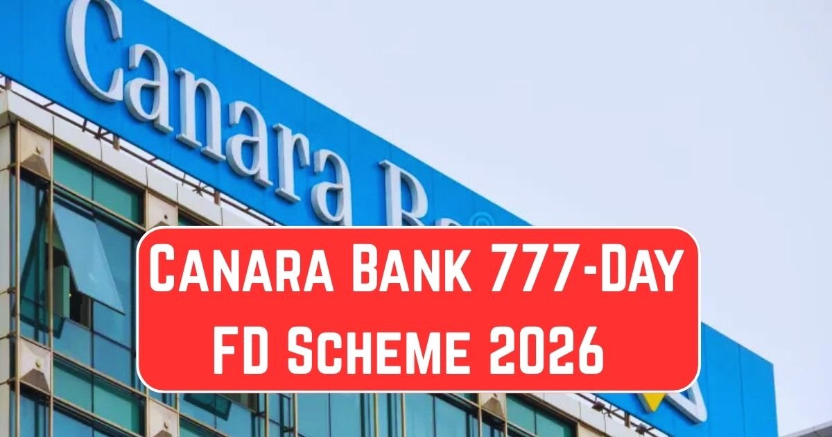 Canara Bank 777-Day FD Scheme 2026